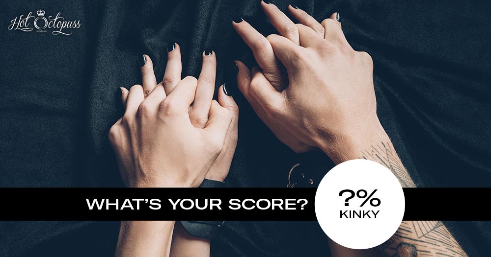 Quiz What S Your Kink Score Kinkly Straight Up Sex Talk With A Twist