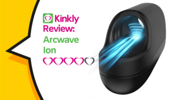 Arcwave Ion: Sex Toy Review