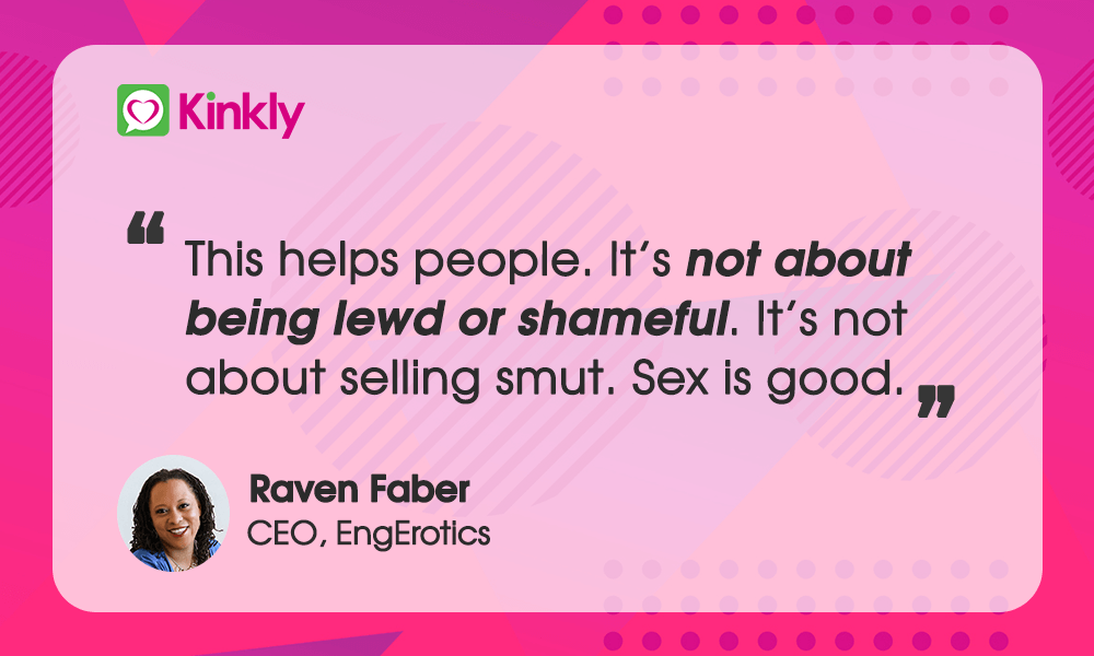 Raven Faber CEO EngErotics Quote