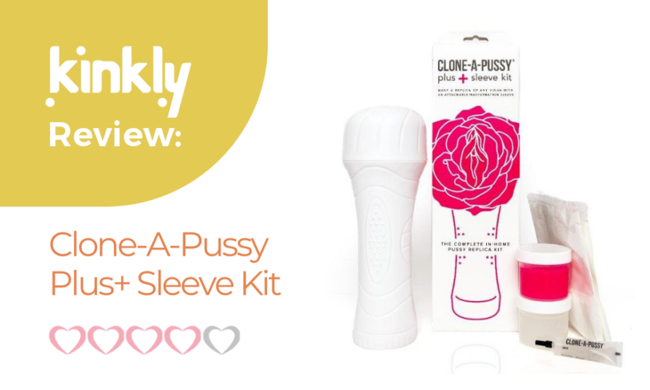 Clone-A-Pussy Plus+ Sleeve Kit: Sex Toy Review