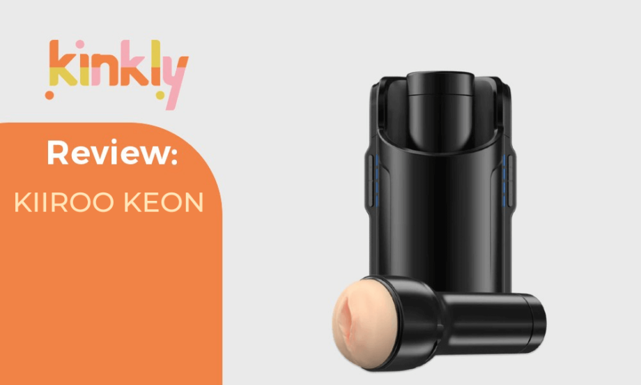 KIIROO KEON: Sex Toy Review