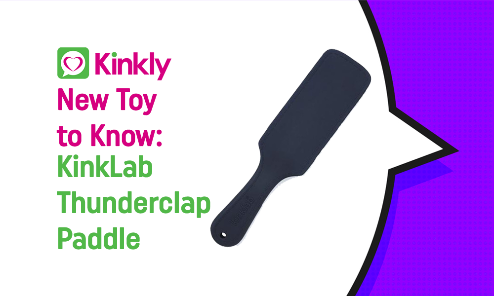 New Toy to Know: Kinklab Thunderclap Paddle