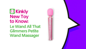 Le Wand All That Glimmers Wand Massager: New Toy to Know