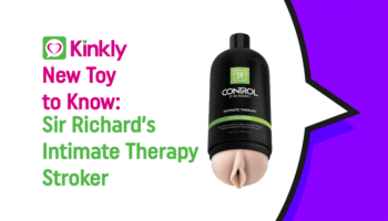 New Toy to Know: Sir Richard’s Intimate Therapy Stroker