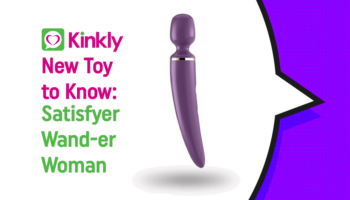 New Toy to Know: Satisfyer Wand-er Woman