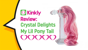 Sex Toy Review: Crystal Delights My Lil Pony Tail