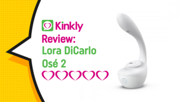 Sex Toy Review: Lora Dicarlo Ose 2