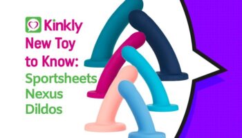 Sportsheets Nexus Dildos: New Toy to Know